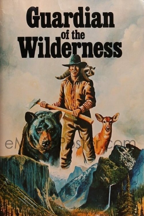 Guardian of the Wilderness (1976) постер
