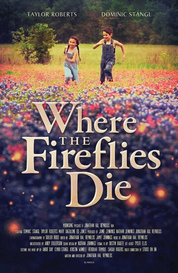 Where the Fireflies Die (2014)